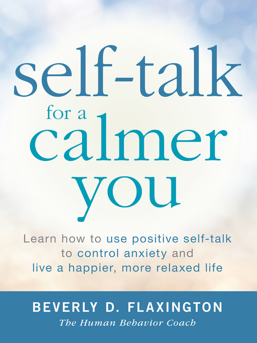 Title details for Self-Talk for a Calmer You by Beverly Flaxington - Available